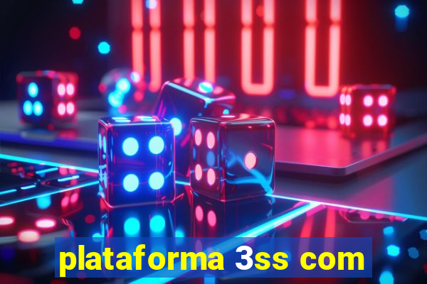 plataforma 3ss com